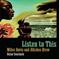 Американска Музика: Слушајте Го Ова: Мајлс Дејвис и Кучките Пијат