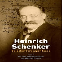 Хајнрих Шенкер: Избрана Кореспонденција